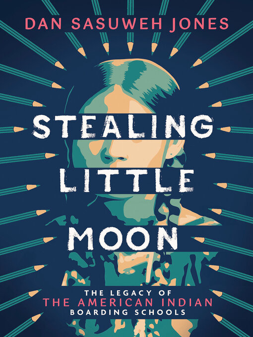 Title details for Stealing Little Moon by Dan SaSuWeh Jones - Available